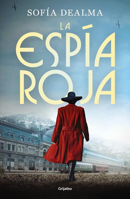 LA ESPÍA ROJA | 9788425365843 | DEALMA, SOFÍA | Galatea Llibres | Librería online de Reus, Tarragona | Comprar libros en catalán y castellano online