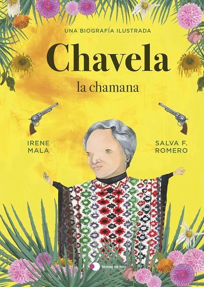 CHAVELA, LA CHAMANA | 9788499989198 | MALA, IRENE/F. ROMERO, SALVA | Galatea Llibres | Llibreria online de Reus, Tarragona | Comprar llibres en català i castellà online