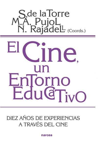 CINE, UN ENTORNO EDUCATIVO : DIEZ AÑOS DE EXPERIENCIAS A | 9788427715134 | TORRE, SATURNINO DE LA    ,  [ET. AL.] | Galatea Llibres | Llibreria online de Reus, Tarragona | Comprar llibres en català i castellà online