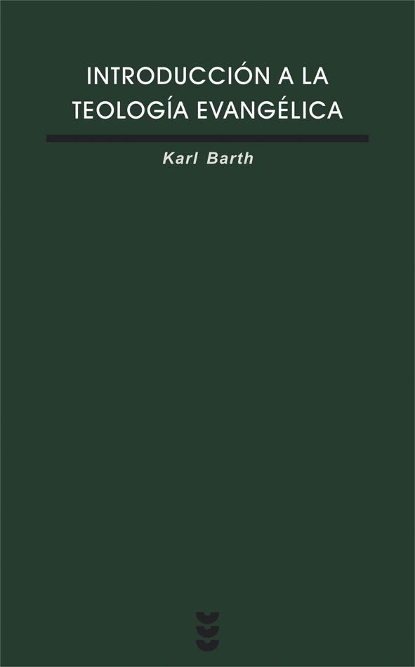 INTRODUCCIÓN A LA TEOLOGÍA EVANGÉLICA | 9788430115839 | KARL BARTH | Galatea Llibres | Llibreria online de Reus, Tarragona | Comprar llibres en català i castellà online