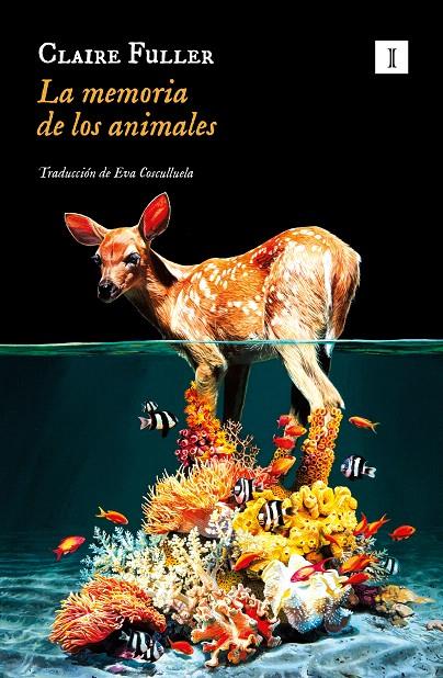 LA MEMORIA DE LOS ANIMALES | 9788419581358 | FULLER, CLAIRE | Galatea Llibres | Llibreria online de Reus, Tarragona | Comprar llibres en català i castellà online