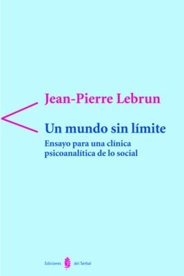 MUNDO SIN LIMITE, UN | 9788476284247 | LEBRUN, JEAN PIERRE | Galatea Llibres | Llibreria online de Reus, Tarragona | Comprar llibres en català i castellà online