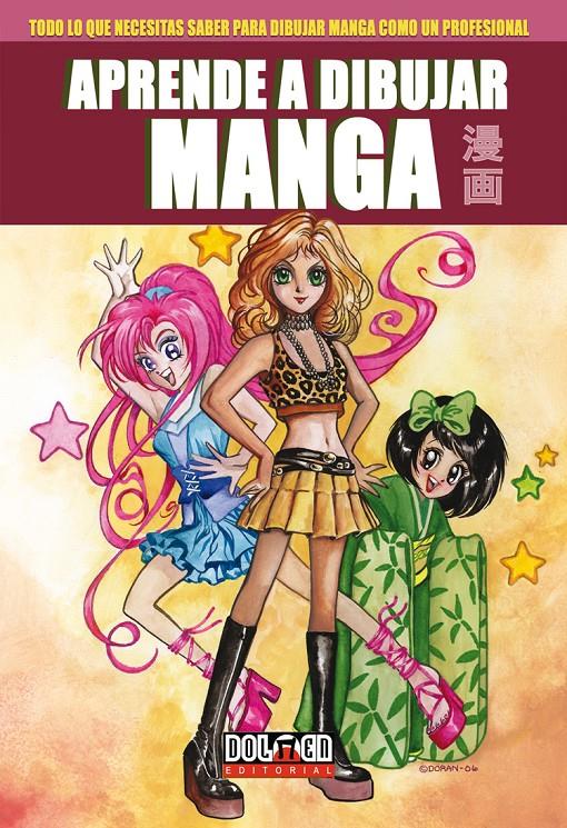 APRENDE A DIBUJAR MANGA 4: DIBUJA EL MEJOR MANGA | 9788492458943 | DORAN, COLLEEN | Galatea Llibres | Llibreria online de Reus, Tarragona | Comprar llibres en català i castellà online