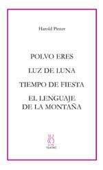 POLVO ERES/ LUZ DE LUNA/ TIEMPO DE FIESTA | 9788495786326 | PINTER,HAROLD | Galatea Llibres | Llibreria online de Reus, Tarragona | Comprar llibres en català i castellà online