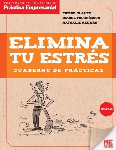 CUADERNO DE PRACTICAS ELIMINA TU ESTRES | 9788415322948 | CLAUSE, PIERRE | Galatea Llibres | Llibreria online de Reus, Tarragona | Comprar llibres en català i castellà online