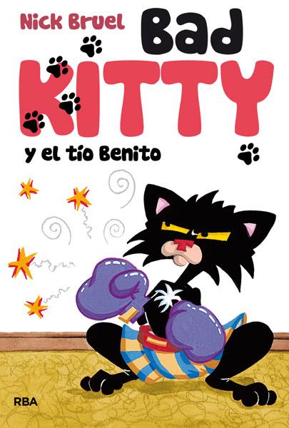 BAD KITTY Y EL TÍO BENITO | 9788427203501 | BRUEL, NICK | Galatea Llibres | Llibreria online de Reus, Tarragona | Comprar llibres en català i castellà online