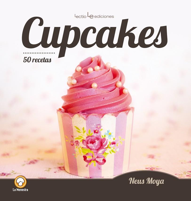 CUPCAKES | 9788416012459 | MOYA ARASA, NEUS | Galatea Llibres | Llibreria online de Reus, Tarragona | Comprar llibres en català i castellà online