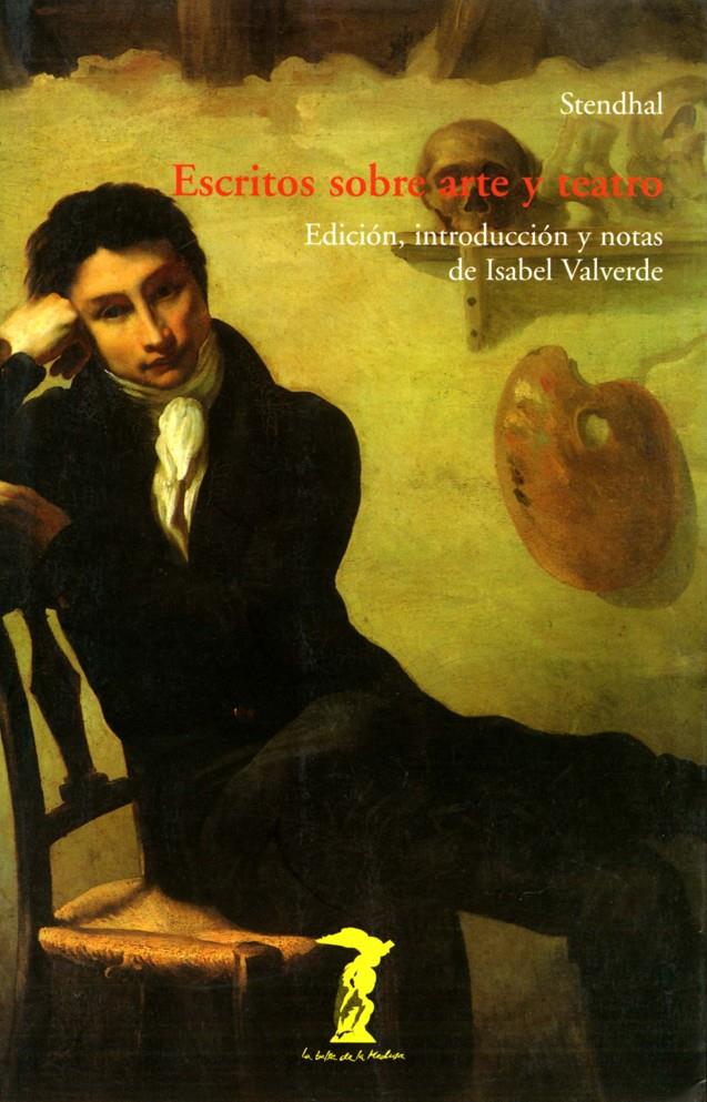 ESCRITOS SOBRE ARTE Y TEATRO | 9788477746720 | STENDHAL | Galatea Llibres | Llibreria online de Reus, Tarragona | Comprar llibres en català i castellà online