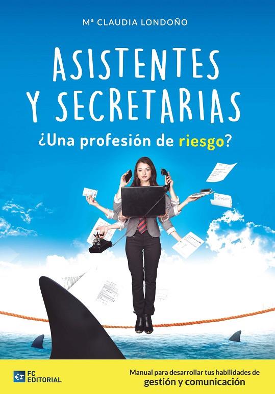 ASISTENTES Y SECRETARIAS ¿PROFESIÓN DE RIESGO? | 9788416671076 | LONDOÑO MATEUS, MARÍA CLAUDIA | Galatea Llibres | Llibreria online de Reus, Tarragona | Comprar llibres en català i castellà online