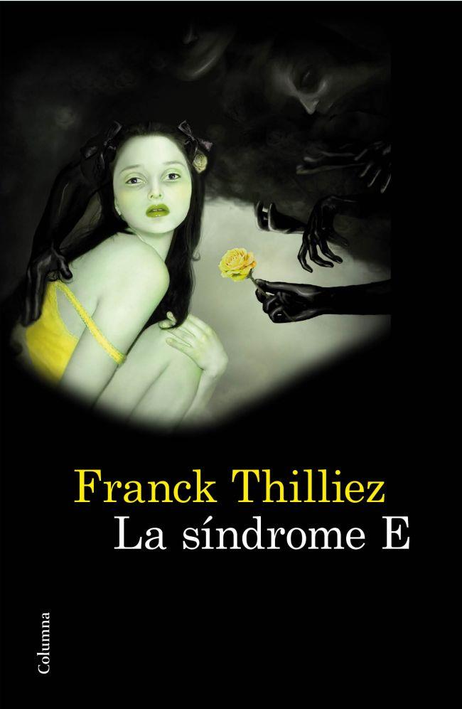 SÍNDROME E, LA | 9788466414746 | THILLIEZ, FRANK | Galatea Llibres | Librería online de Reus, Tarragona | Comprar libros en catalán y castellano online