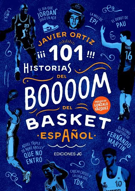 101 HISTORIAS DEL BOOM DEL BASKET ESPAÑOL | 9788415448136 | ORTIZ, JAVIER | Galatea Llibres | Llibreria online de Reus, Tarragona | Comprar llibres en català i castellà online