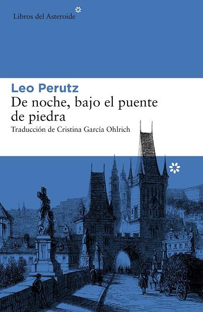 DE NOCHE, BAJO EL PUENTE DE PIEDRA | 9788416213863 | PERUTZ, LEO | Galatea Llibres | Llibreria online de Reus, Tarragona | Comprar llibres en català i castellà online