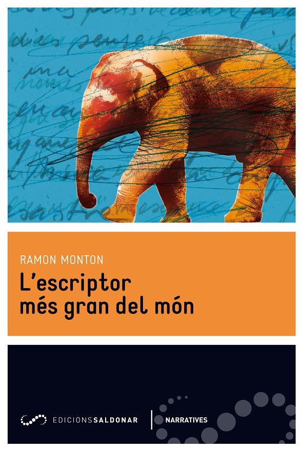 L'ESCRIPTOR MÉS GRAN DEL MÓN | 9788494116476 | MONTON, RAMON | Galatea Llibres | Llibreria online de Reus, Tarragona | Comprar llibres en català i castellà online