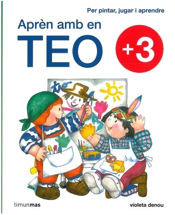 APRÈN AMB EN TEO 3 ANYS | 9788499321370 | DENOU, VIOLETA | Galatea Llibres | Llibreria online de Reus, Tarragona | Comprar llibres en català i castellà online