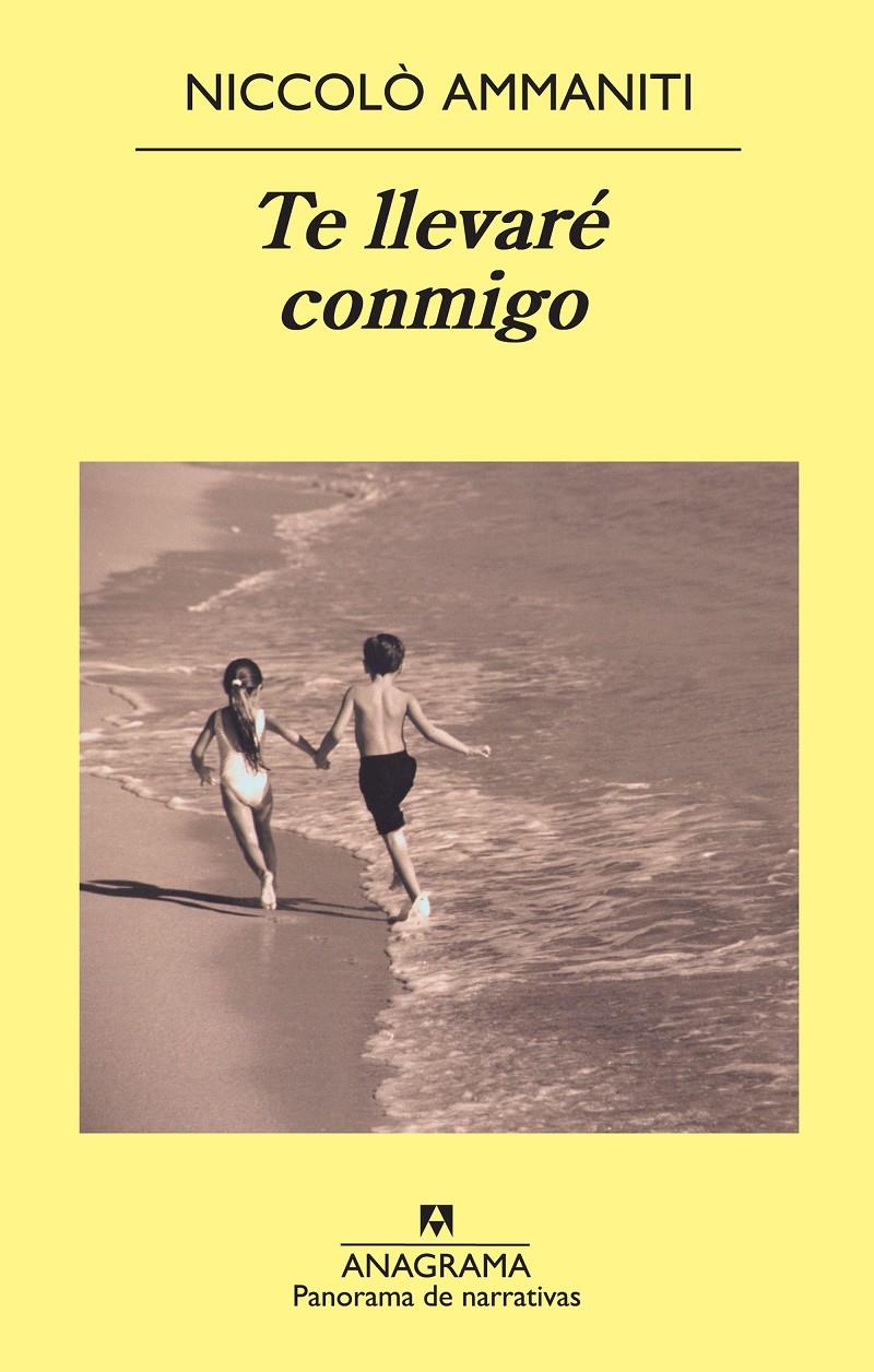 TE LLEVARÉ CONMIGO | 9788433978769 | AMMANITI, NICCOLÒ | Galatea Llibres | Librería online de Reus, Tarragona | Comprar libros en catalán y castellano online