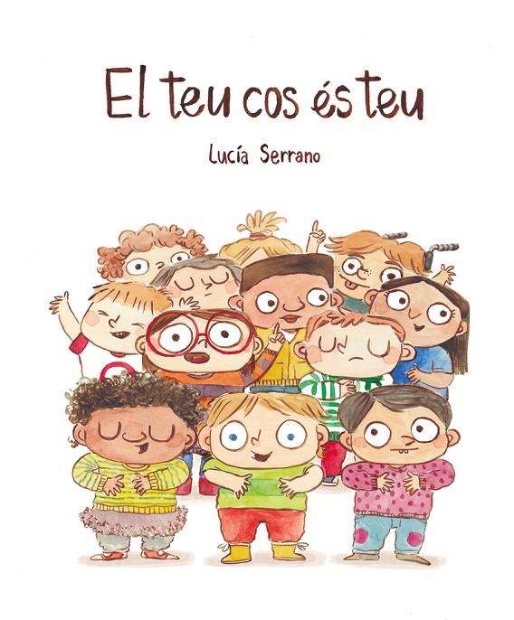 EL TEU COS ÉS TEU | 9788418599415 | SERRANO, LUCÍA | Galatea Llibres | Llibreria online de Reus, Tarragona | Comprar llibres en català i castellà online