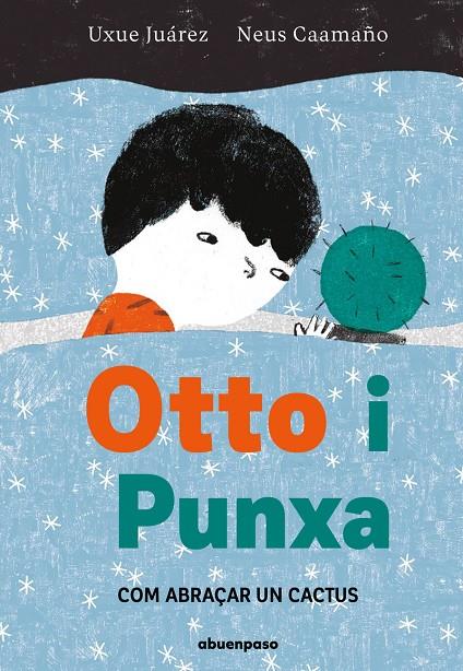 OTTO I PUNXA | 9788410016217 | CAAMAÑO CULUBRET, NEUS/JUÁREZ GAZTELU, UXUE | Galatea Llibres | Librería online de Reus, Tarragona | Comprar libros en catalán y castellano online