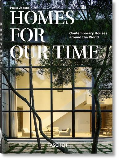 HOMES FOR OUR TIME. CONTEMPORARY HOUSES AROUND THE WORLD – 40TH ANNIVERSARY EDIT | 9783836581929 | JODIDIO, PHILIP | Galatea Llibres | Llibreria online de Reus, Tarragona | Comprar llibres en català i castellà online