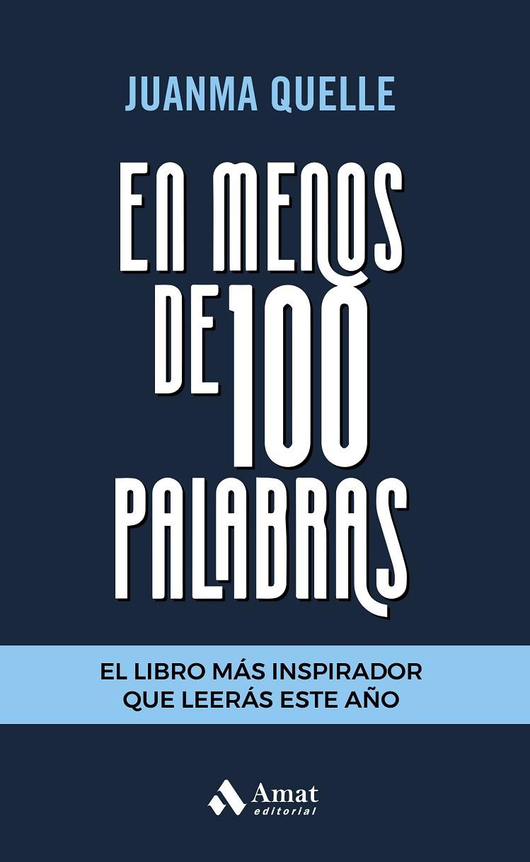 EN MENOS DE 100 PALABRAS | 9788418114434 | QUELLE, JUANMA | Galatea Llibres | Llibreria online de Reus, Tarragona | Comprar llibres en català i castellà online