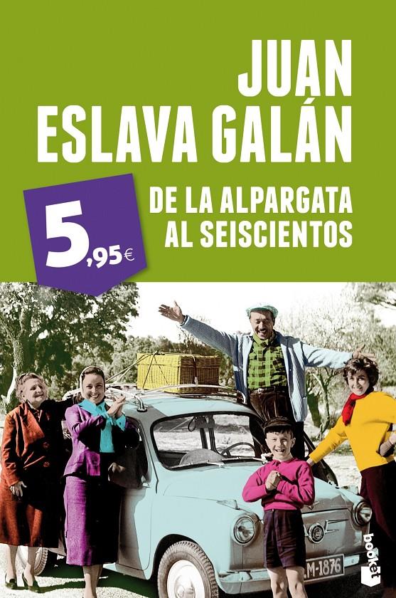 DE LA ALPARGATA AL SEISCIENTOS | 9788408051947 | ESLAVA GALÁN, JUAN | Galatea Llibres | Librería online de Reus, Tarragona | Comprar libros en catalán y castellano online