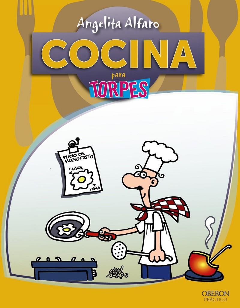 COCINA PARA TORPES | 9788441528581 | ALFARO VIDORRETA, ANGELITA | Galatea Llibres | Llibreria online de Reus, Tarragona | Comprar llibres en català i castellà online