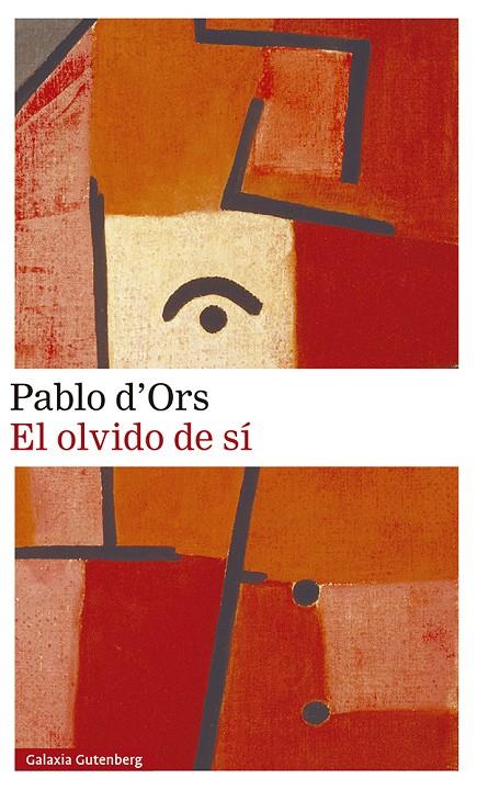 EL OLVIDO DE SÍ | 9788418526022 | D'ORS, PABLO | Galatea Llibres | Llibreria online de Reus, Tarragona | Comprar llibres en català i castellà online