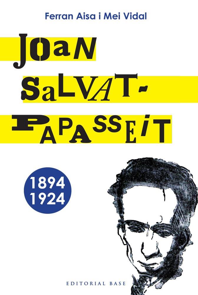 JOAN SALVAT-PAPASSEIT | 9788492437764 | AISA I PÀMPOLS, FERRAN/VIDAL, MEI | Galatea Llibres | Llibreria online de Reus, Tarragona | Comprar llibres en català i castellà online