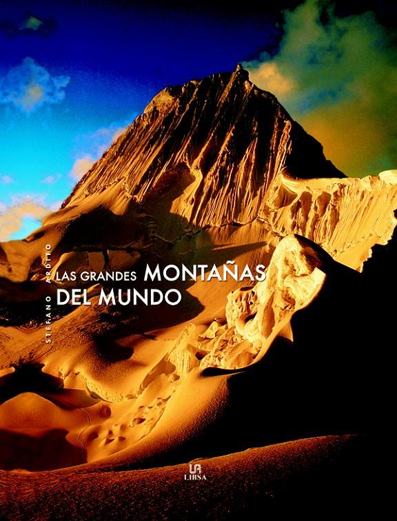 GRANDES MONTAÑAS DEL MUNDO | 9788466216579 | ARBITO, STEPHANO | Galatea Llibres | Librería online de Reus, Tarragona | Comprar libros en catalán y castellano online