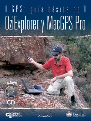 GPS : GUIA BASICA DE OZIEXPLORER Y MACGPS PRO | 9788498290134 | PUCH RAMIREZ, CARLOS | Galatea Llibres | Llibreria online de Reus, Tarragona | Comprar llibres en català i castellà online