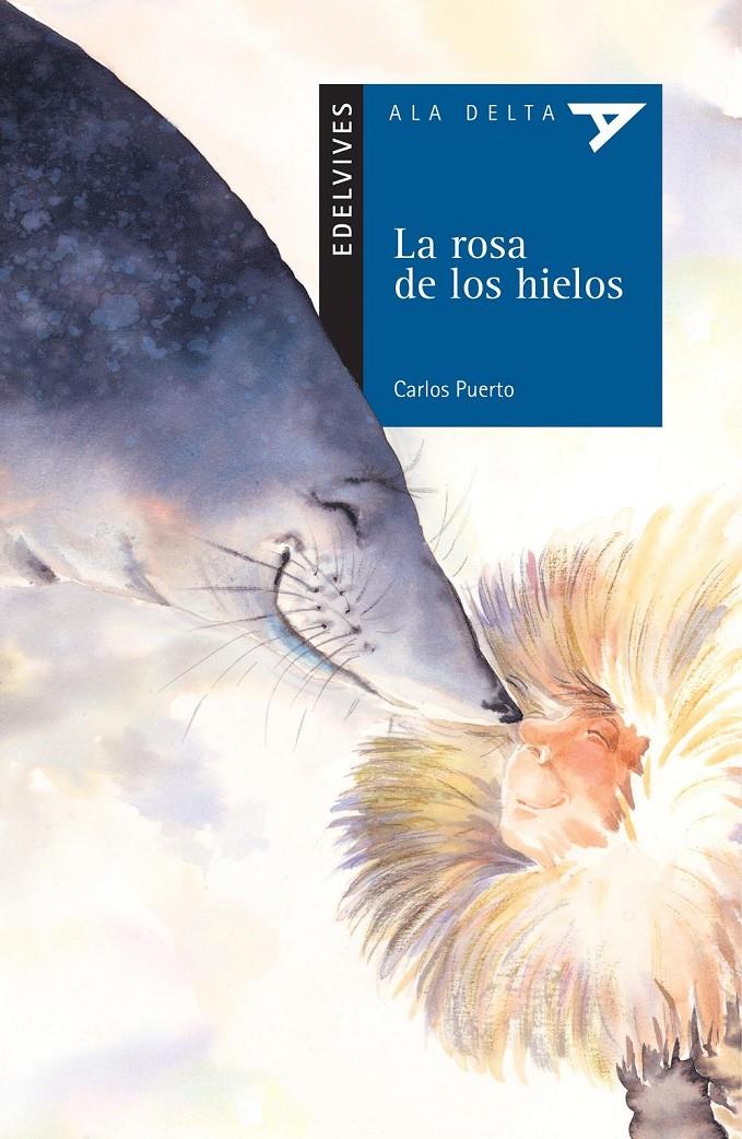 ROSA DE LOS HIELOS, LA | 9788426351074 | PUERTO, CARLOS (1942- ) | Galatea Llibres | Llibreria online de Reus, Tarragona | Comprar llibres en català i castellà online