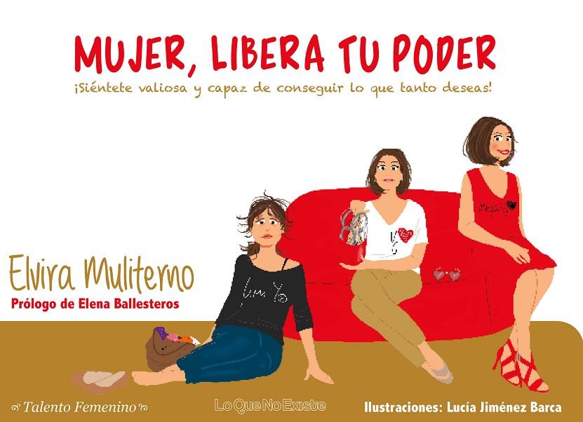 MUJER, LIBERA TU PODER | 9788494681448 | SáNCHEZ-MULITERNO GARCíA, ELVIRA | Galatea Llibres | Librería online de Reus, Tarragona | Comprar libros en catalán y castellano online