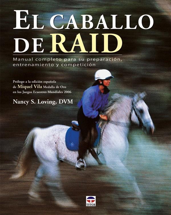 CABALLO DE RAID, EL | 9788479026981 | LOVING, NANCY | Galatea Llibres | Llibreria online de Reus, Tarragona | Comprar llibres en català i castellà online