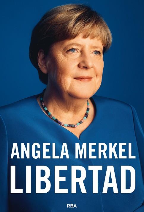 LIBERTAD | 9788491872849 | MERKEL, ANGELA/BAUMANN, BEATE | Galatea Llibres | Llibreria online de Reus, Tarragona | Comprar llibres en català i castellà online