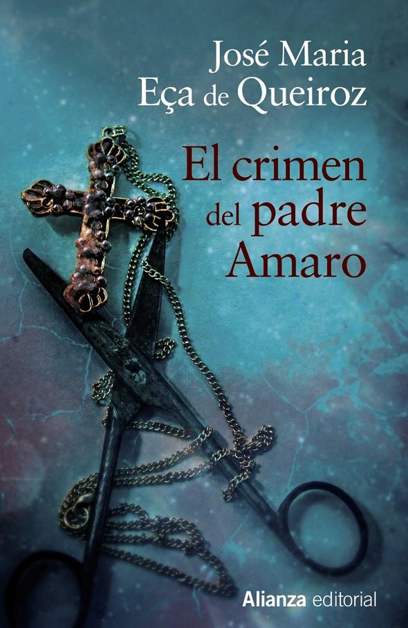 EL CRIMEN DEL PADRE AMARO | 9788420682976 | EÇA DE QUEIROZ, JOSÉ MARIA | Galatea Llibres | Librería online de Reus, Tarragona | Comprar libros en catalán y castellano online