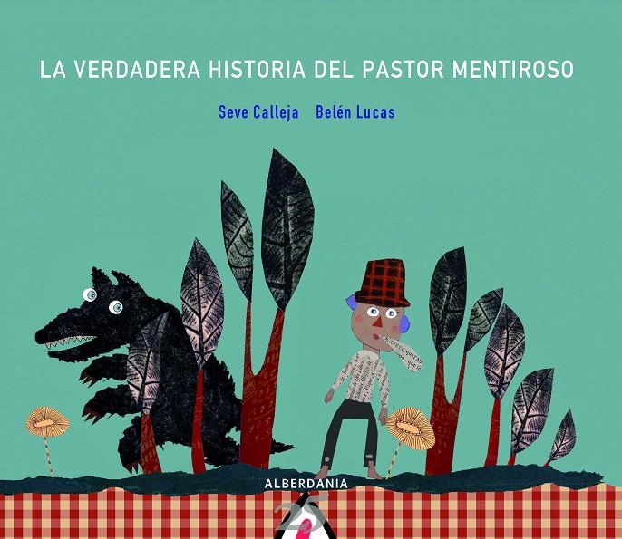 LA VERDADERA HISTORIA DEL PASTOR MENTIROSO | 9788498684209 | CALLEJA, SEVE | Galatea Llibres | Llibreria online de Reus, Tarragona | Comprar llibres en català i castellà online