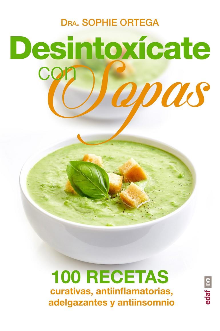 DESINTOXÍCATE CON SOPAS | 9788441436305 | ORTEGA, SOPHIE | Galatea Llibres | Llibreria online de Reus, Tarragona | Comprar llibres en català i castellà online