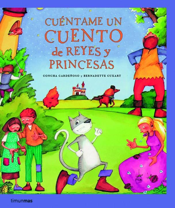 CUENTAME UN CUENTO DE REYES Y PRINCESAS | 9788408067313 | BERNADETTE CUXART PICART | Galatea Llibres | Llibreria online de Reus, Tarragona | Comprar llibres en català i castellà online