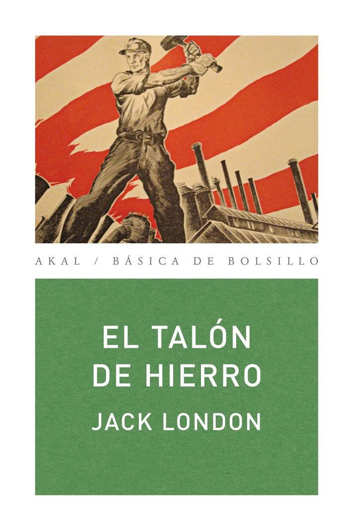 TALÓN DE HIERRO, EL | 9788446034711 | LONDON, JACK | Galatea Llibres | Llibreria online de Reus, Tarragona | Comprar llibres en català i castellà online