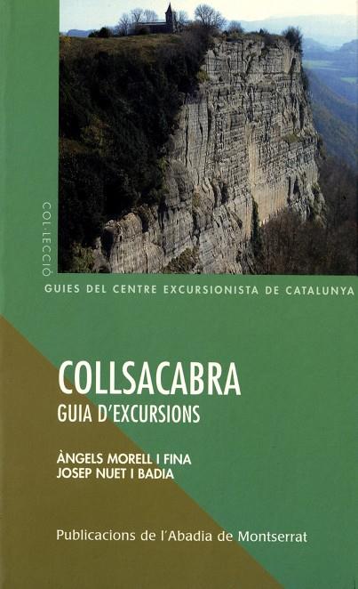 COLLSACABRA -GUIA D'EXCURSIONS- | 9788484156338 | MORELL I FINA, ÀNGELS         /NUET I BADIA, JOSEP | Galatea Llibres | Llibreria online de Reus, Tarragona | Comprar llibres en català i castellà online