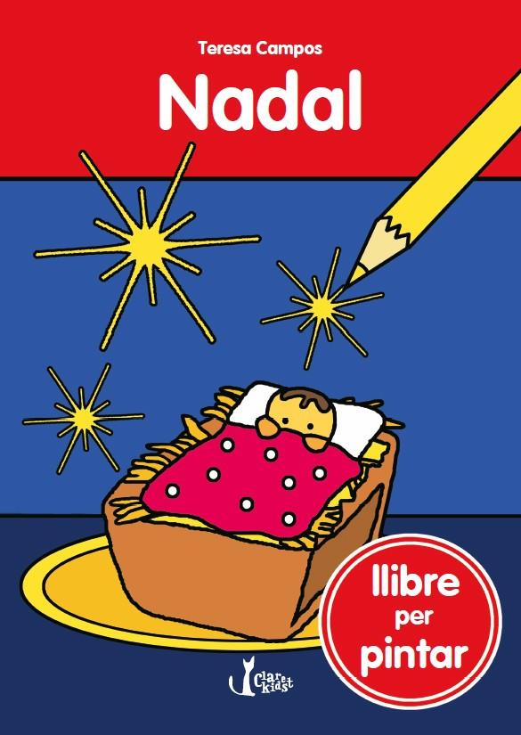 NADAL. LLIBRE PER PINTAR | 9788491360728 | CAMPOS GARCIA, TERESA | Galatea Llibres | Llibreria online de Reus, Tarragona | Comprar llibres en català i castellà online