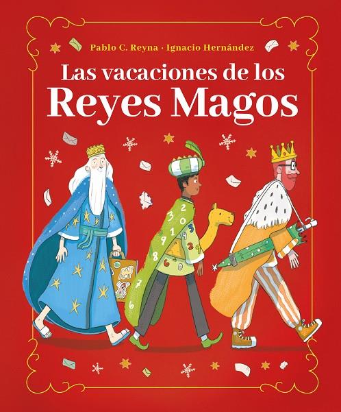 LAS VACACIONES DE LOS REYES MAGOS | 9788418538582 | REYNA, PABLO C. | Galatea Llibres | Llibreria online de Reus, Tarragona | Comprar llibres en català i castellà online