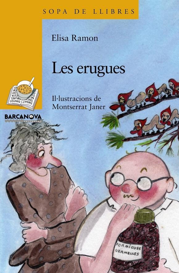 LES ERUGUES | 9788448921248 | RAMON, ELISA (1957- ) | Galatea Llibres | Librería online de Reus, Tarragona | Comprar libros en catalán y castellano online