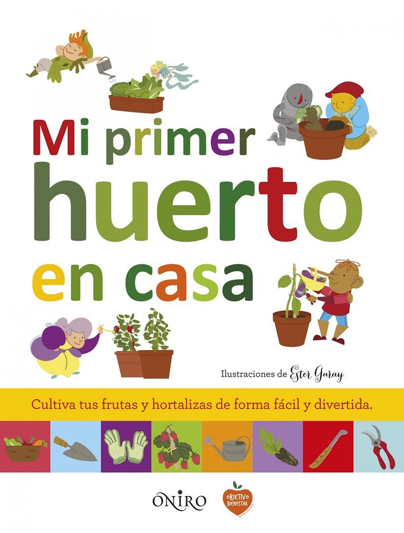 MI PRIMER HUERTO EN CASA | 9788497547758 | Galatea Llibres | Llibreria online de Reus, Tarragona | Comprar llibres en català i castellà online