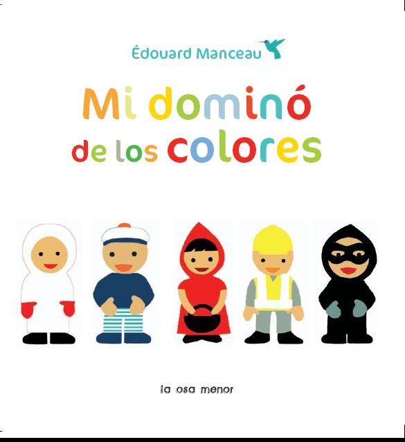 MI DOMINÓ DE LOS COLORES | 9788492766543 | MANCEAU, EDOUARD | Galatea Llibres | Llibreria online de Reus, Tarragona | Comprar llibres en català i castellà online