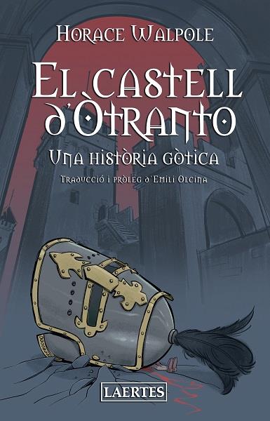 EL CASTELL D'OTRANTO | 9788418292569 | WALPOLE, HORACE | Galatea Llibres | Llibreria online de Reus, Tarragona | Comprar llibres en català i castellà online