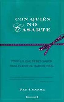 CON QUIEN NO CASARTE | 9788466645256 | CONNOR, PAT | Galatea Llibres | Llibreria online de Reus, Tarragona | Comprar llibres en català i castellà online