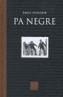 PA NEGRE -ED. LUXE- | 9788466405515 | TEIXIDOR, EMILI | Galatea Llibres | Llibreria online de Reus, Tarragona | Comprar llibres en català i castellà online