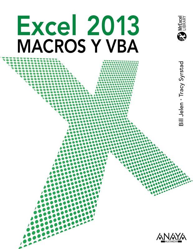 EXCEL 2013. MACROS Y VBA | 9788441533929 | JELEN, BILL/SYRSTAD, TRACY | Galatea Llibres | Librería online de Reus, Tarragona | Comprar libros en catalán y castellano online