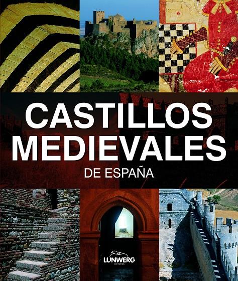 CASTILLOS MEDIEVALES DE ESPAÑA | 9788497856201 | AA. VV. | Galatea Llibres | Llibreria online de Reus, Tarragona | Comprar llibres en català i castellà online