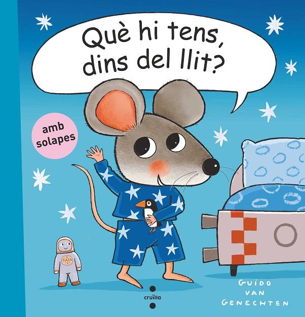 QUÈ HI TENS, DINS DEL LLIT? | 9788466153089 | VAN GENECHTEN, GUIDO | Galatea Llibres | Librería online de Reus, Tarragona | Comprar libros en catalán y castellano online